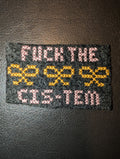 Fuck the Cis-tem Patch